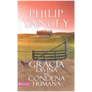 Gracia Divina Contra Condena Humana