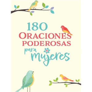 180 Oraciones Poderosas Para Mujeres