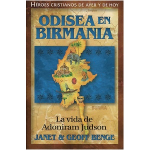 Odisea En Birmania: La vida de Adoniram Judson