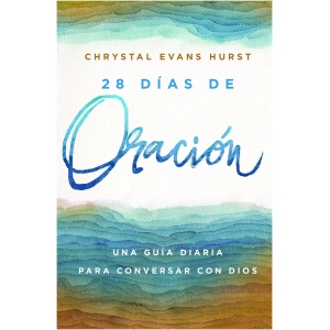 28 Días de Oración, una guía para conversar con Dios