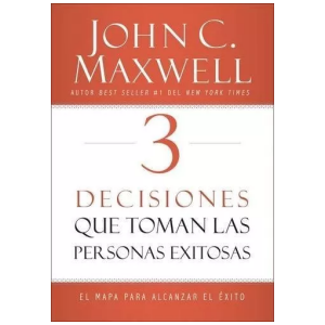 3 Decisiones Que Toman Las Personas Exitosas