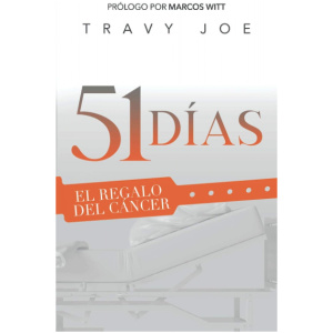 51 Días: el regalo del cáncer