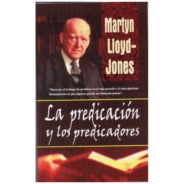 La Predicación y los Predicadores