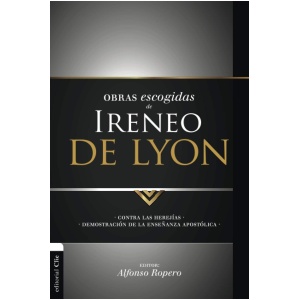 Obras escogidas de Ireneo de Lyon