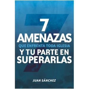 7 amenazas que enfrenta toda iglesia