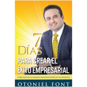 7 días para crear el éxito empresarial