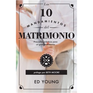 Los 10 Mandamientos Del Matrimonio