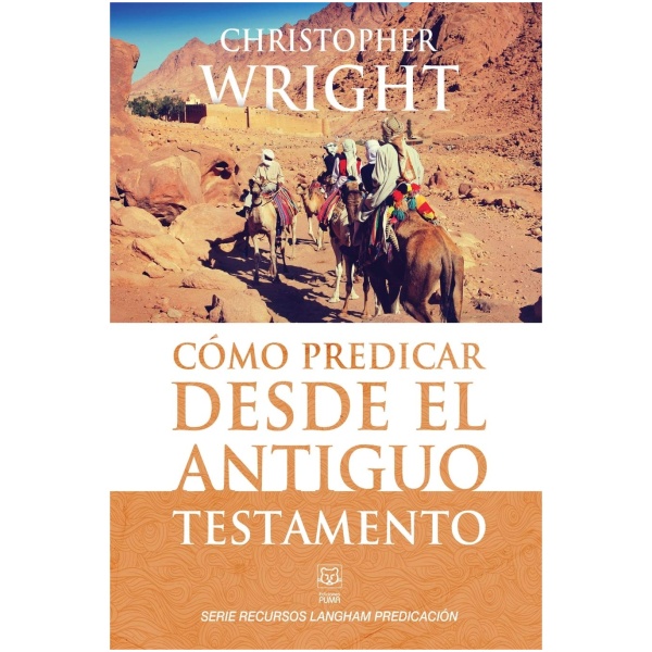 Cómo Predicar Desde El Antiguo Testamento