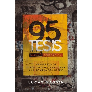 95 Tesis Para La Nueva Generación
