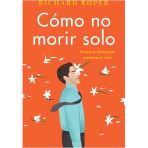 Cómo No Morir Solo