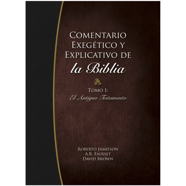 Comentario Exegético y Explicativo de La Biblia Tomo I AT