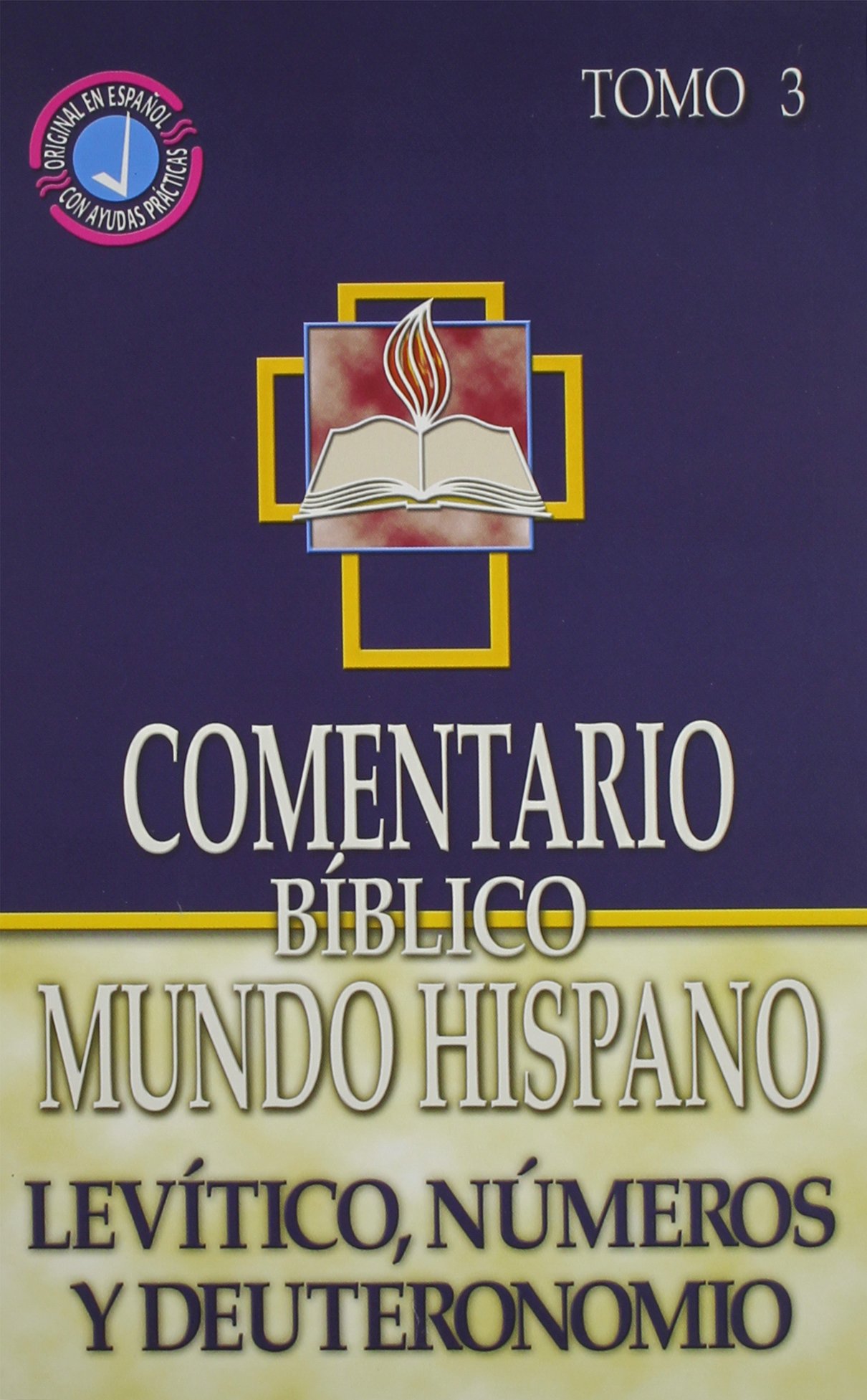 Comentario Bíblico Mundo Hispano: Tomo 3 Levítico, Números y Deuteronomio
