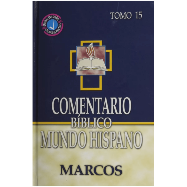 Comentario Bíblico Mundo Hispano (tomo 15): Marcos