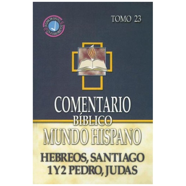 Comentario Bíblico Mundo Hispano: Hebreos, Santiago, 1 y 2 Pedro, Judas
