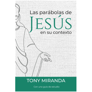 Las Parábolas de Jesús en su contexto