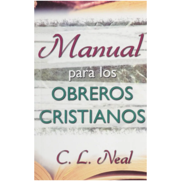Manual Para Los Obreros Cristianos