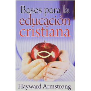 Bases Para La Educación Cristiana