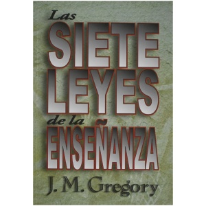 Las Siete Leyes De La Enseñanza