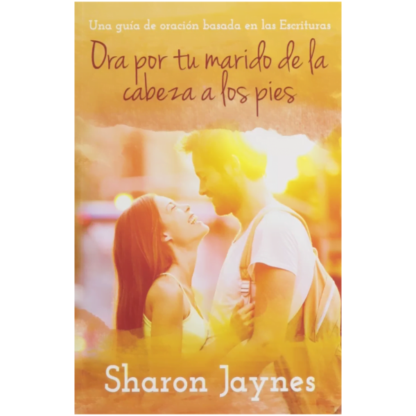 Ora Por Tu Marido De La Cabeza A Los Pies