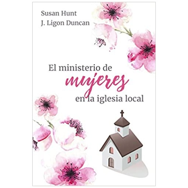 El ministerio de mujeres en la Iglesia local