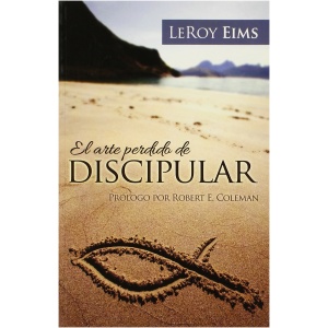 El Arte Perdido de Discipular