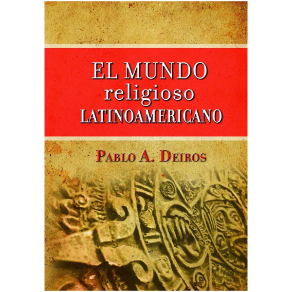 El Mundo Religioso Latinoamericano