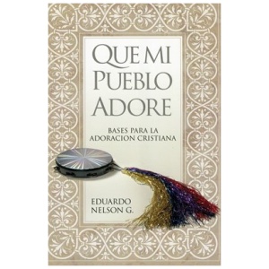 Que Mi Pueblo Adore