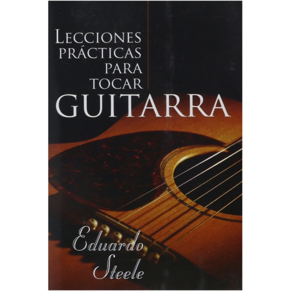 Lecciones Prácticas Para Tocar Guitarra