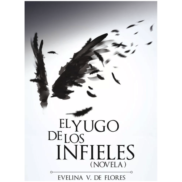El Yugo De Los Infieles (novela)