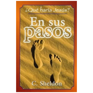 En Sus Pasos ¿qué Haría Jesús?