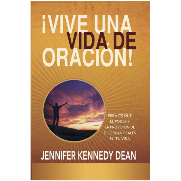 Vive Una Vida De Oración!