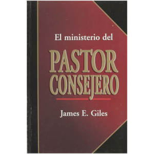 El Ministerio Del Pastor Consejero