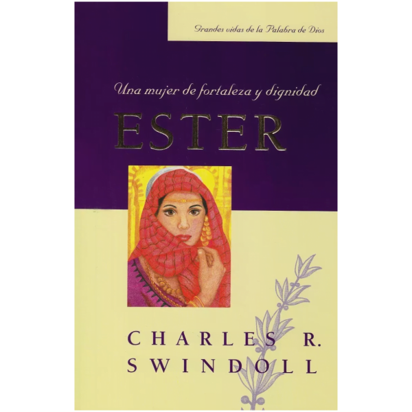 Ester: Una Mujer De Fortaleza Y Dignidad