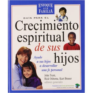 Guía para el Crecimiento Espiritual de los Hijos