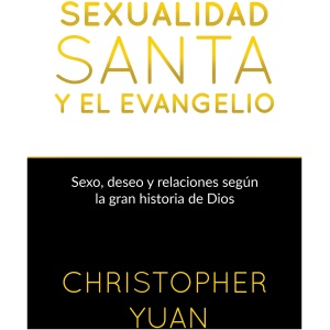 Sexualidad Santa y Evangelio