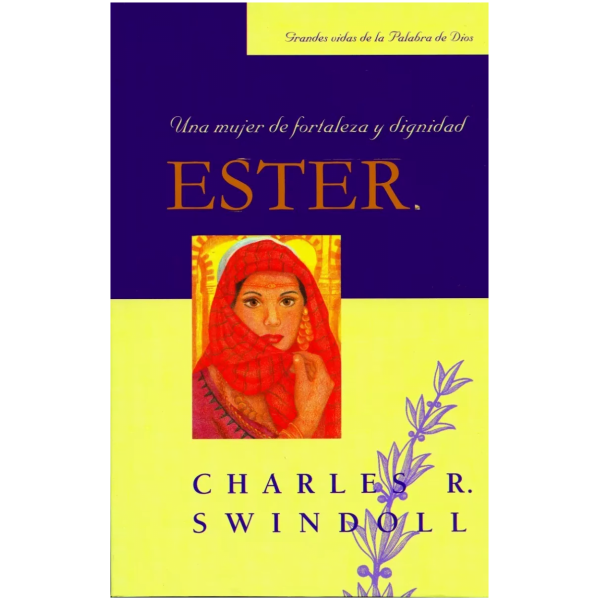 Ester: Una Mujer De Fortaleza Y Dignidad (bolsillo)