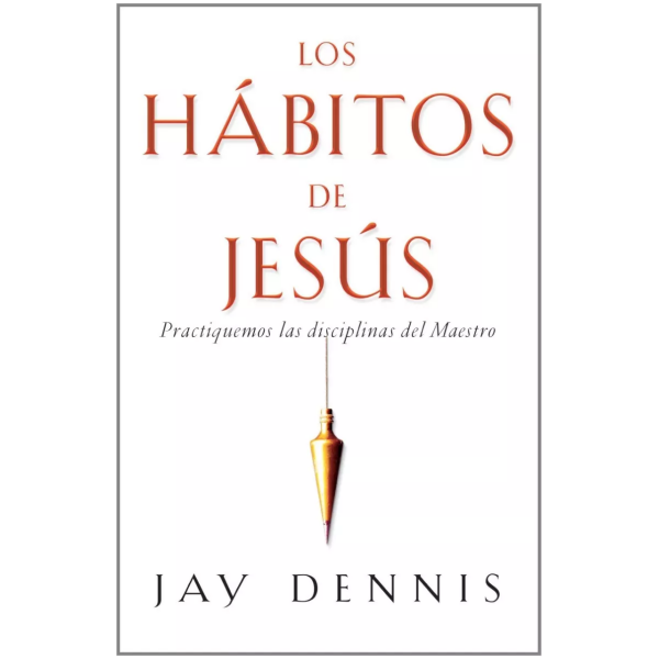 Los Hábitos De Jesús (bolsillo)