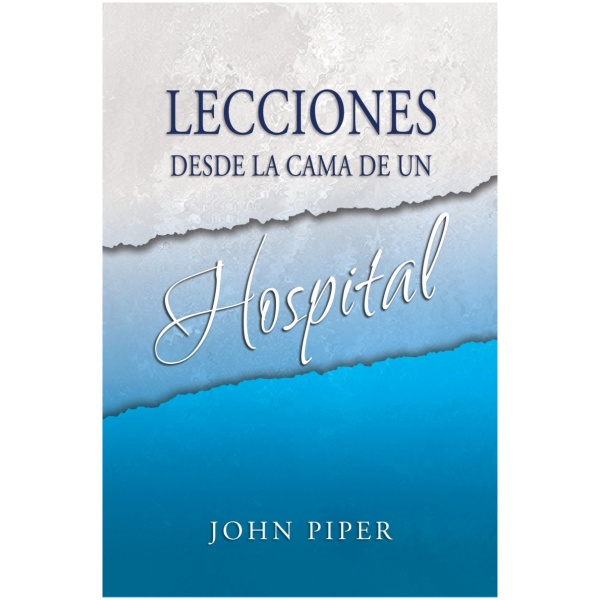 Lecciones Desde La Cama De Un Hospital
