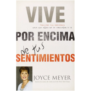 Vive Por Encima De Tus Sentimientos
