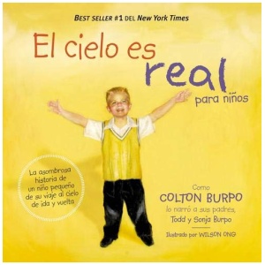 El Cielo es Real - Edición Ilustrada Para Niños: La Asombrosa Historia de un Niño Pequeño de su Viaje al Cielo de Ida y Vuelta