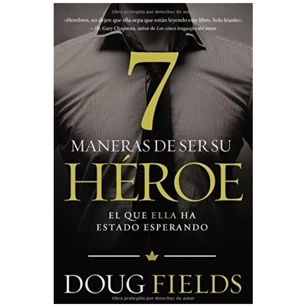 Siete Maneras De Ser Su Héroe