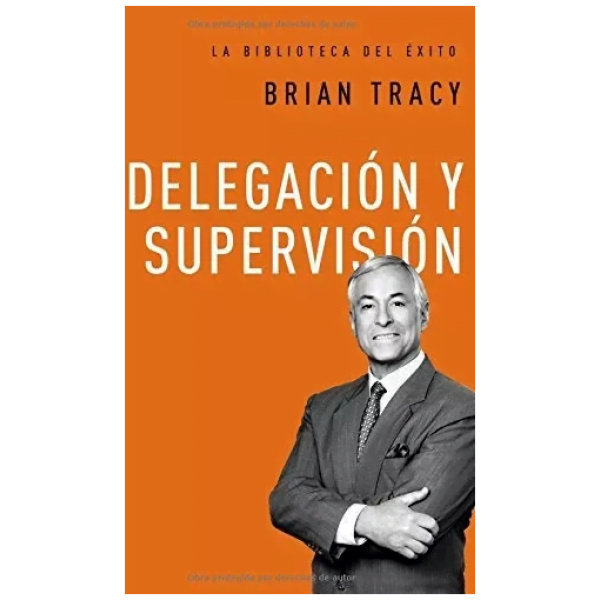 Delegación Y Supervisión