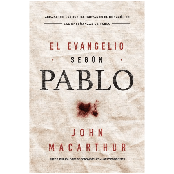 El Evangelio Según Pablo