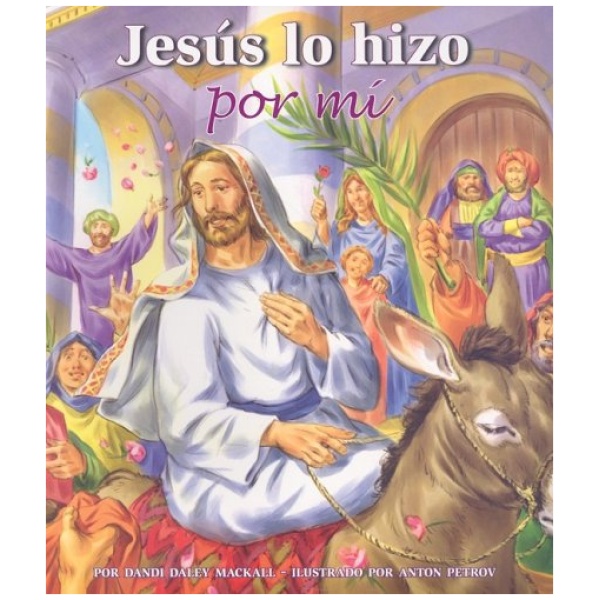 Jesús lo Hizo por Mi