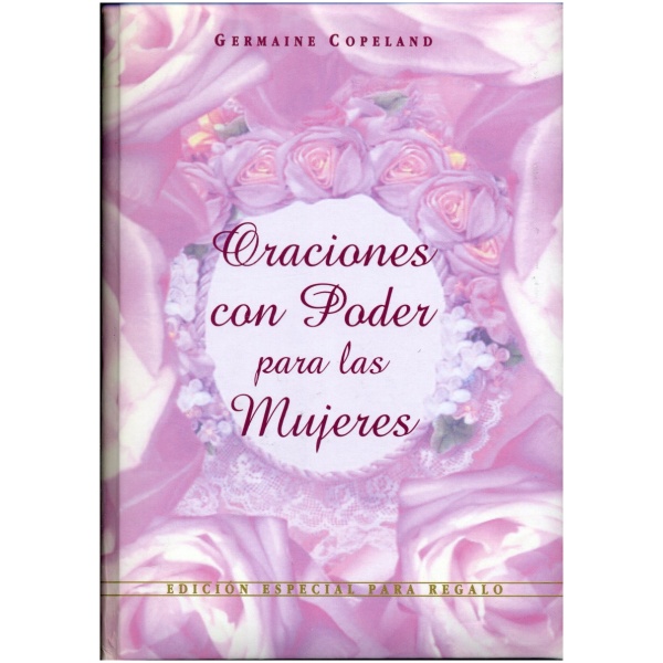 Oraciones con poder para las mujeres Edición especial para r
