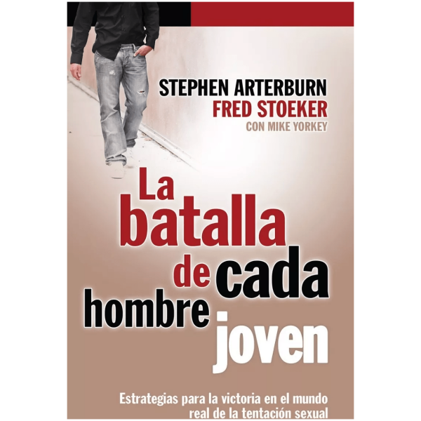 La Batalla De Cada Hombre Joven