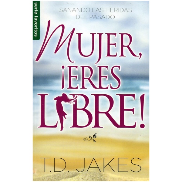 Mujer ¡eres libre!