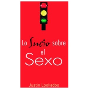 Lo Sucio Sobre el Sexo