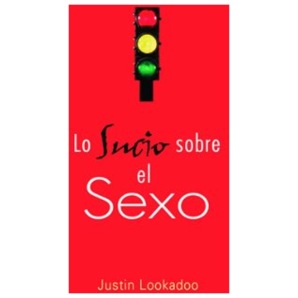 Lo Sucio Sobre el Sexo