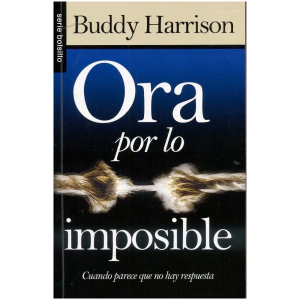 Ora Por Lo Imposible (bolsillo)